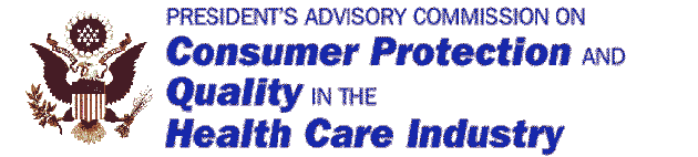 President's Advisory Commission on Consumer Protection and Quality in the Health Care Industry